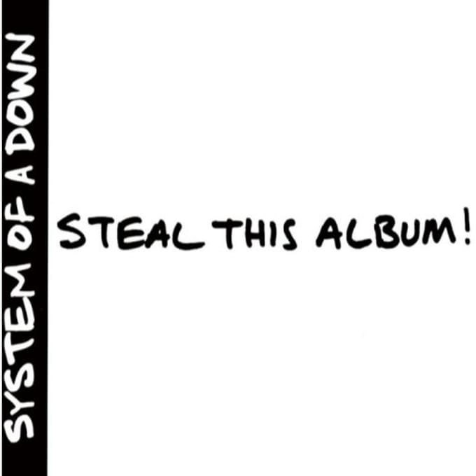 Steal This Album! - System Of A Down