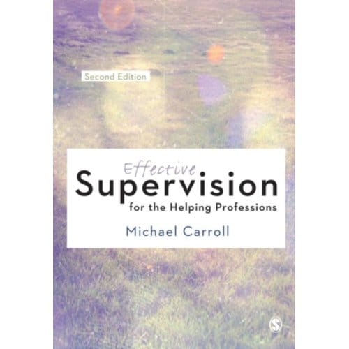 Effective Supervision For The Helping Professions - Carroll, Michael