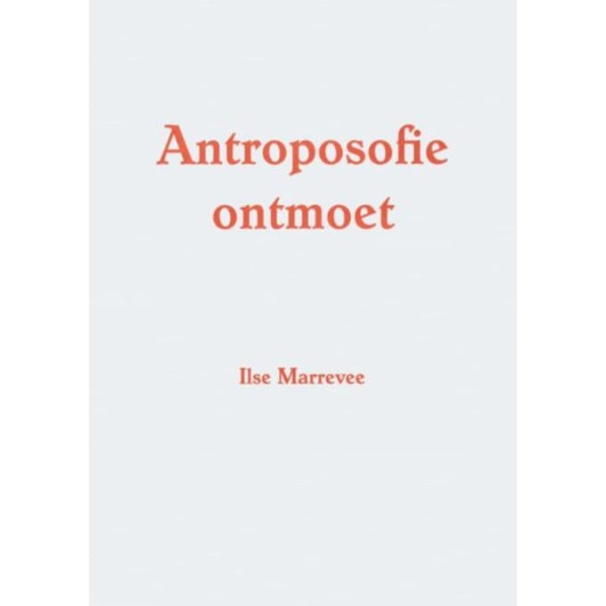 Antroposofie Ontmoet - Ilse Marrevee