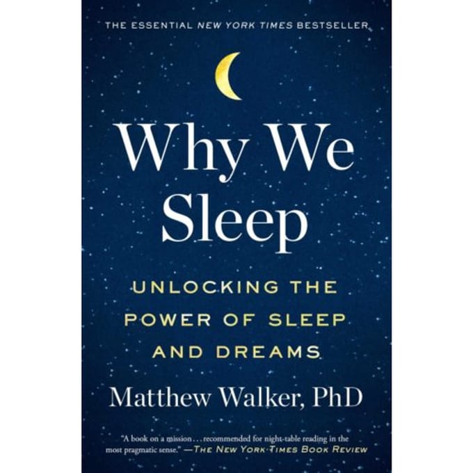 Why We Sleep - Matthew Walker