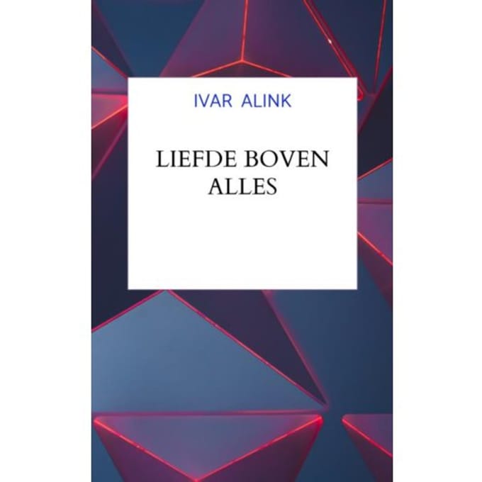 Liefde Boven Alles - Ivar Alink