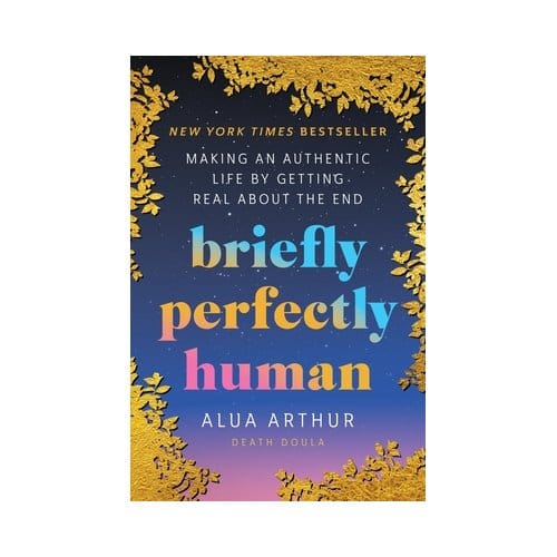 Briefly Perfectly Human - Arthur, Alua