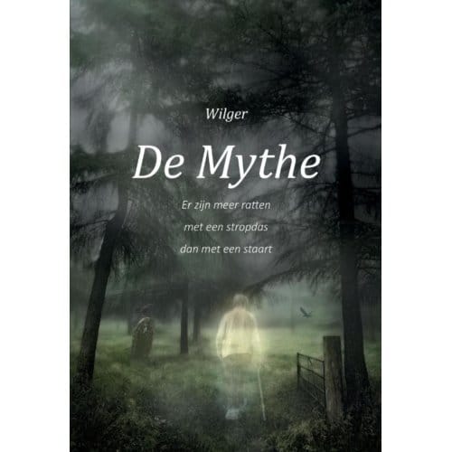 De Mythe - Wilger van de Beek