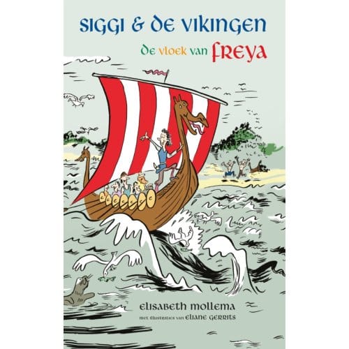 De Vloek Van Freya - Siggi & De Vikingen - Elisabeth Mollema