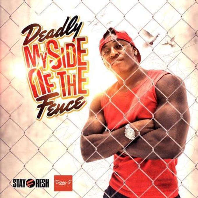 Deadly - My Side Of The Fence