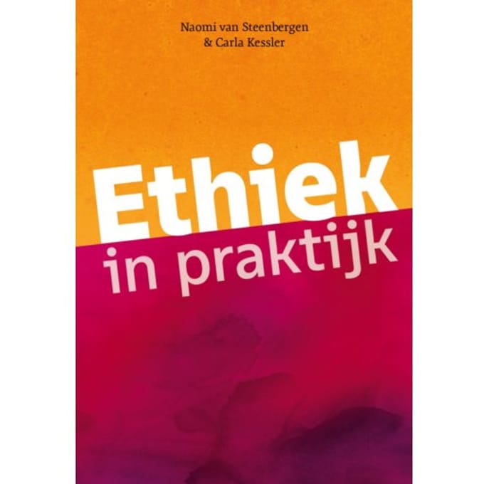 Ethiek In Praktijk - Naomi van Steenbergen