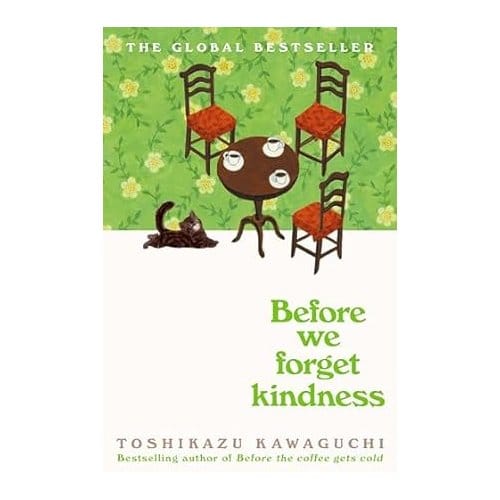 Before We Forget Kindness - Toshikazu Kawaguchi