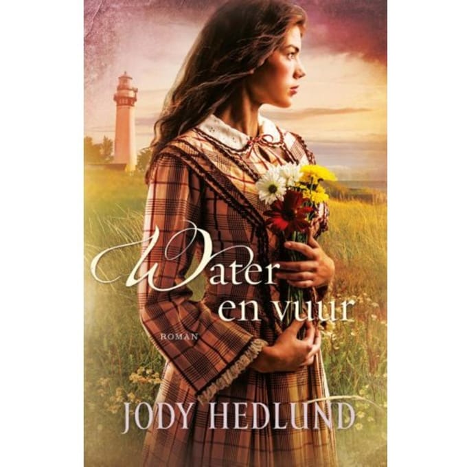 Water En Vuur - Jody Hedlund