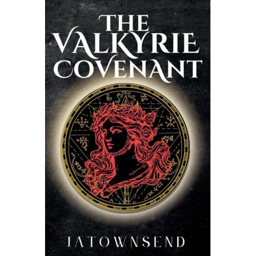 The Valkyrie Covenant - J. A. Townsend