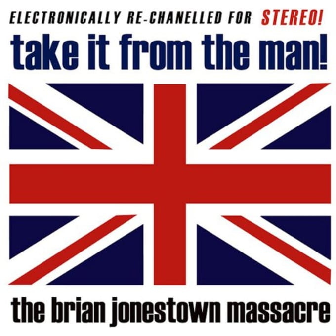 Take It From The Man! - The Brian Jonestown Massacre