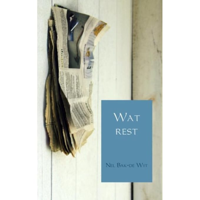 Wat Rest - Nel Bak-de Wit