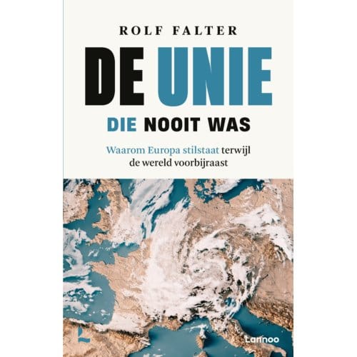 De Unie Die Nooit Was - Rolf Falter