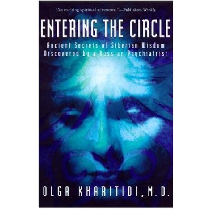 Entering The Circle - Olga Kharitidi