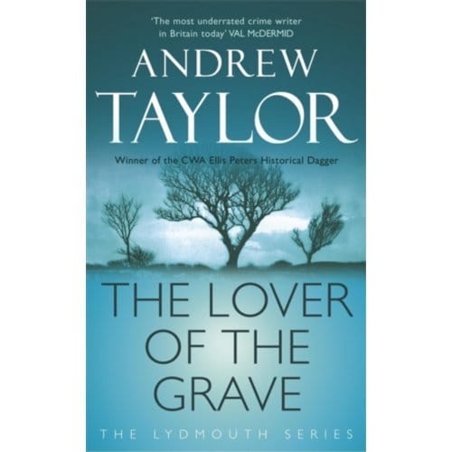 The Lover Of The Grave - Andrew Taylor