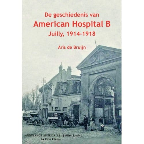 De Geschiedenis Van American Hospital B - Aris de Bruijn