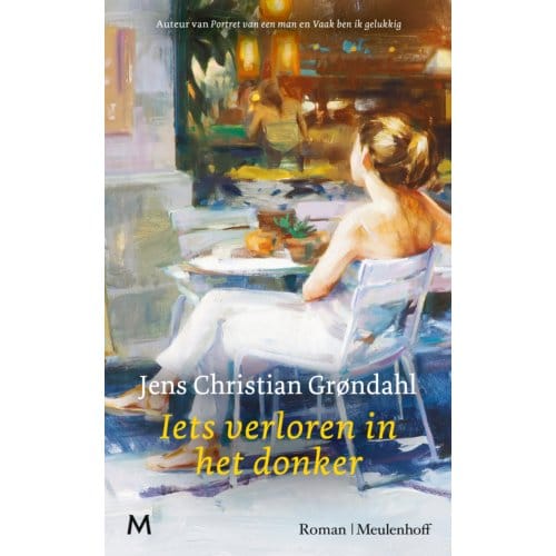 Iets Verloren In Het Donker - Jens Christian Grøndahl