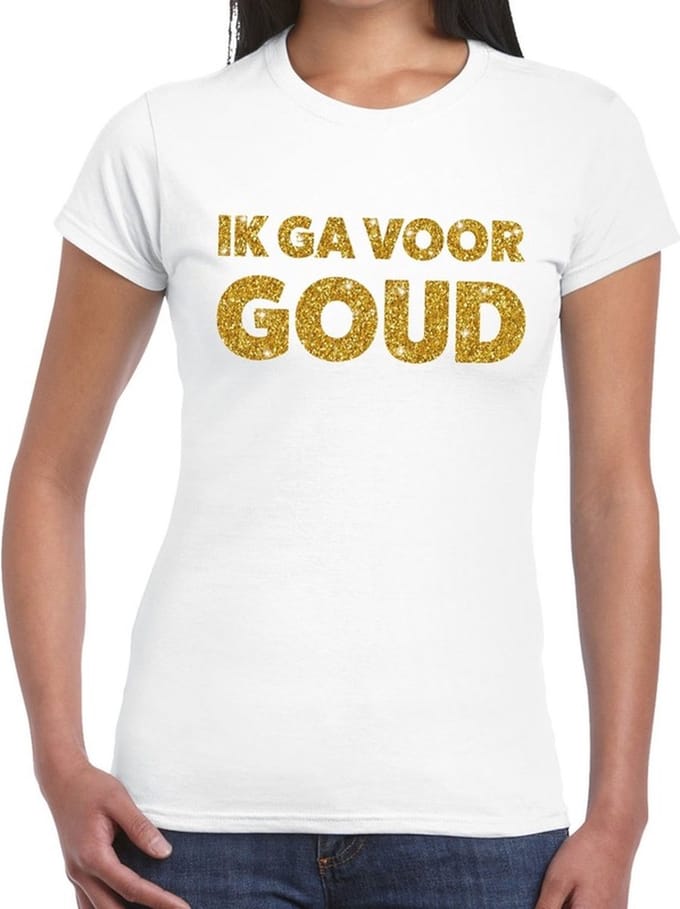 Ik ga voor Goud - Kampioen - glitter tekst goud - t-shirt - wit - dames S