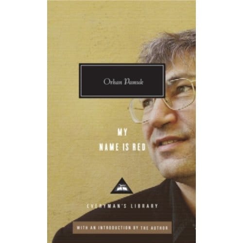 My Name Is Red - Everyman’s Library Contemporary Classics - Orhan Pamuk