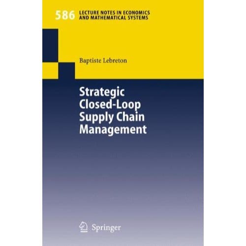 Strategic Closed-Loop Supply Chain Management - Lebreton, Baptiste