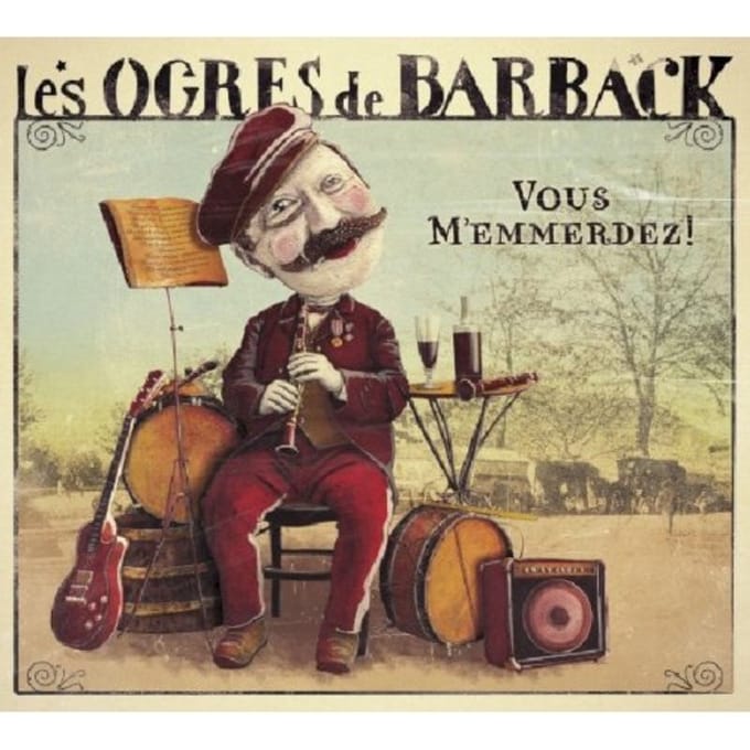 Les Ogres De Barback - Vous M'emmerdez ! (CD)