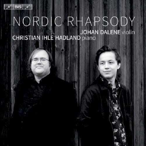 Johan Dalene & Christian Ihle Hadland - Nordic Rhapsody (SACD)