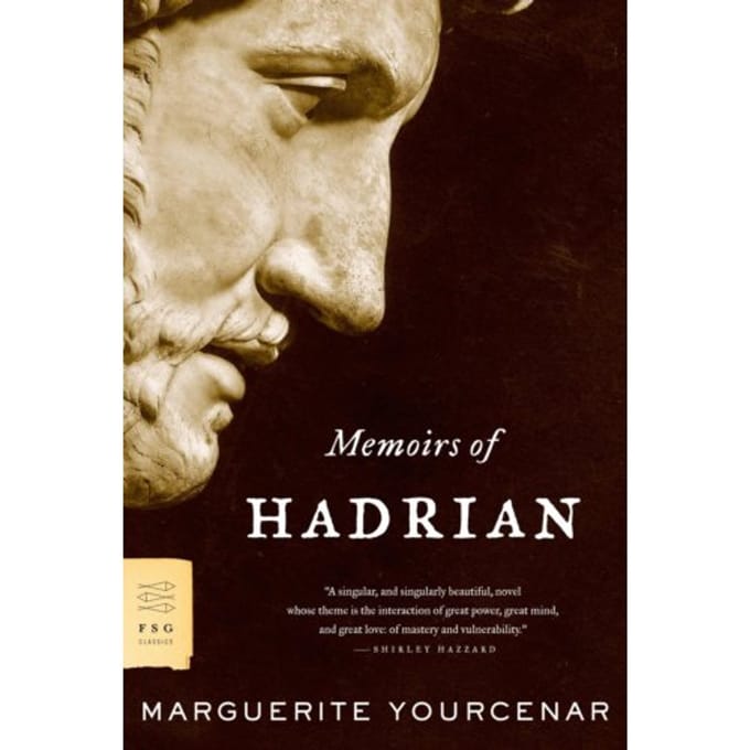 Memoirs Of Hadrian - Fsg Classics - Marguerite Yourcenar