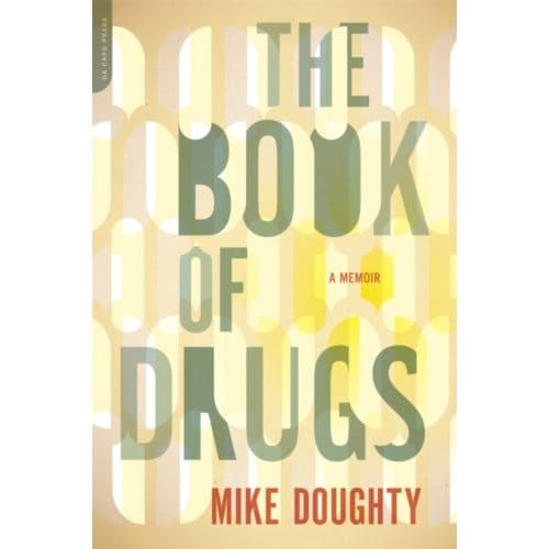 The Book Of Drugs - Doughty, Mike