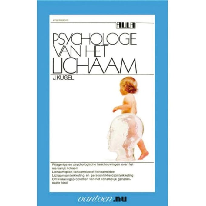 Psychologie Van Het Lichaam - Vantoen.Nu - J. Kugel