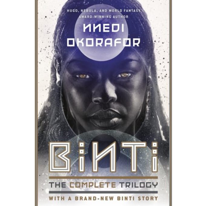 Binti: The Complete Trilogy - Nnedi Okorafor