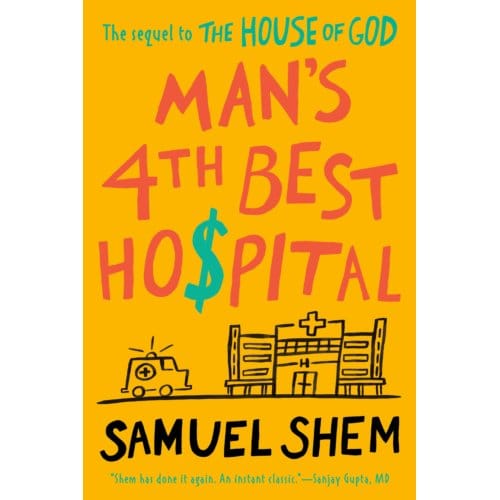 Man's 4th Best Hospital - Samuel Shem