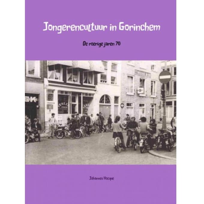 Jongerencultuur In Gorinchem - Johanners Hocque