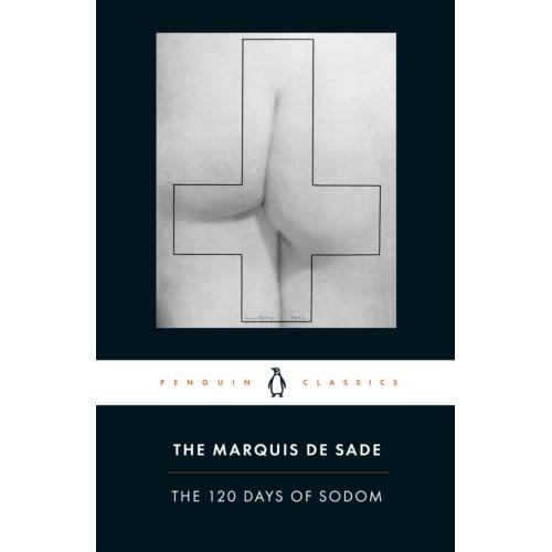 The 120 Days Of Sodom - Marquis de Sade