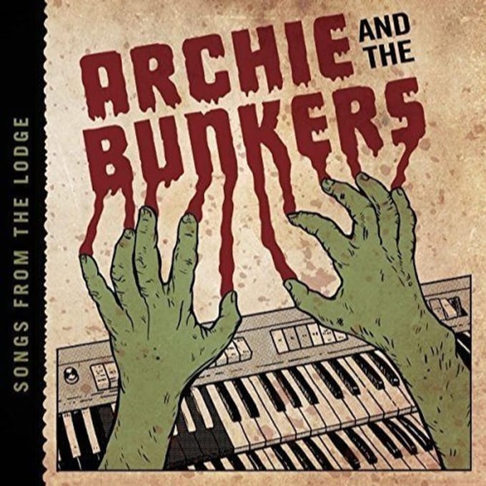 Archie And The Bunkers - Songs From The Lodge (LP)