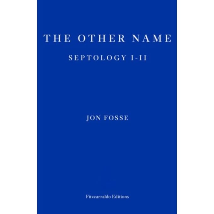 The Other Name In Literature - Septology - Jon Fosse
