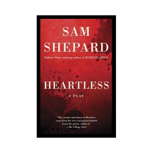 Heartless - Sam Shepard