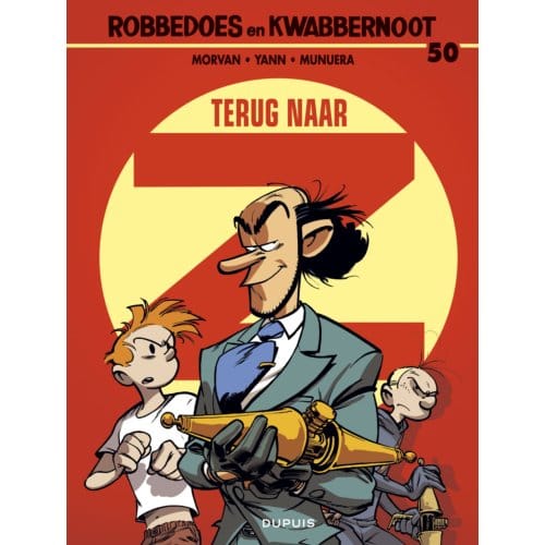 Terug Naar Z - Robbedoes En Kwabbernoot - Yann. Morvan