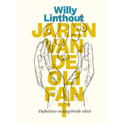 Jaren Van De Olifant - Willy Linthout