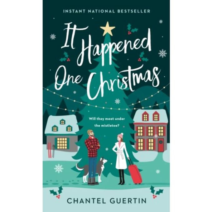 It Happened One Christmas - Chantel Guertin