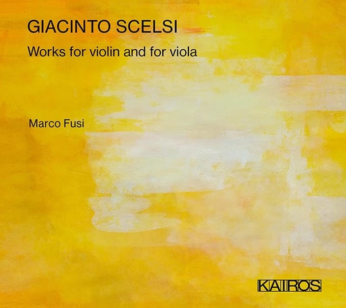 Marco Fusi - Giacinto Scelsi: Works For Violin And Viola (CD)
