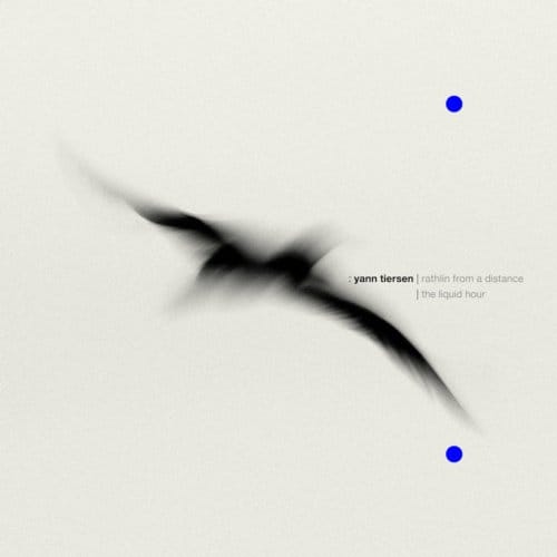 Yann Tiersen - Rathlin From A Distance / The Liquid Hour (2 LP)
