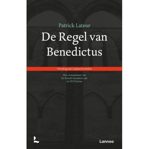 De Regel Van Benedictus - Patrick Lateur