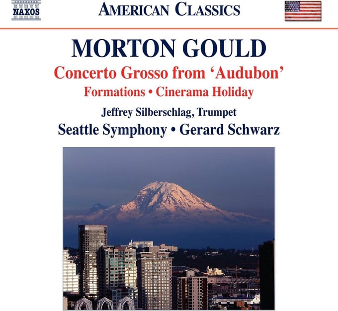 Jeffrey Silberschlag, Seattle Symphony Orchestra, Gerard Schwarz - Gould: Concerto Grosso From 'Audubon' (CD)