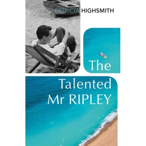 The Talented Mr Ripley - A Ripley Novel - Patricia Highsmith