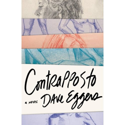 Contrapposto - Dave Eggers