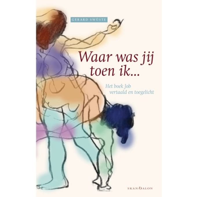 Waar Was Jij Toen Ik ... - Gerard Swüste