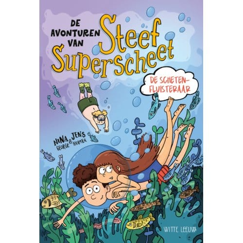 De Avonturen Van Steef Superscheet - Nina George