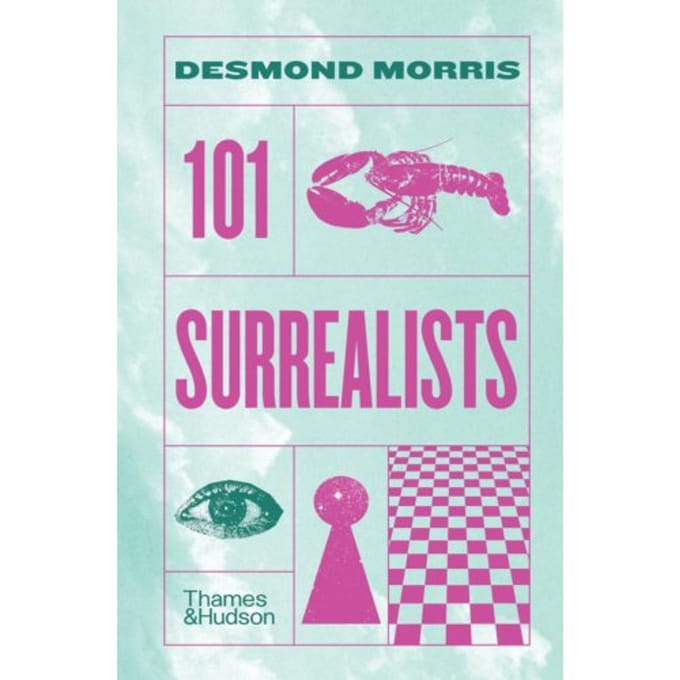 101 Surrealists - Desmond Morris