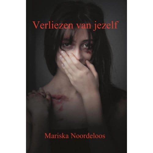 Verliezen Van Jezelf - Mariska Noordeloos