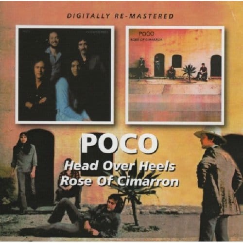 Head Over Heels/Rose Of Cimarron - Poco