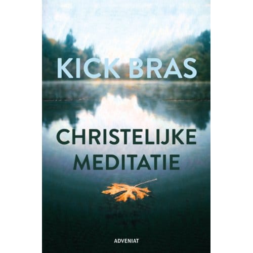 Christelijke Meditatie - Kick Bras
